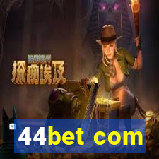 44bet com